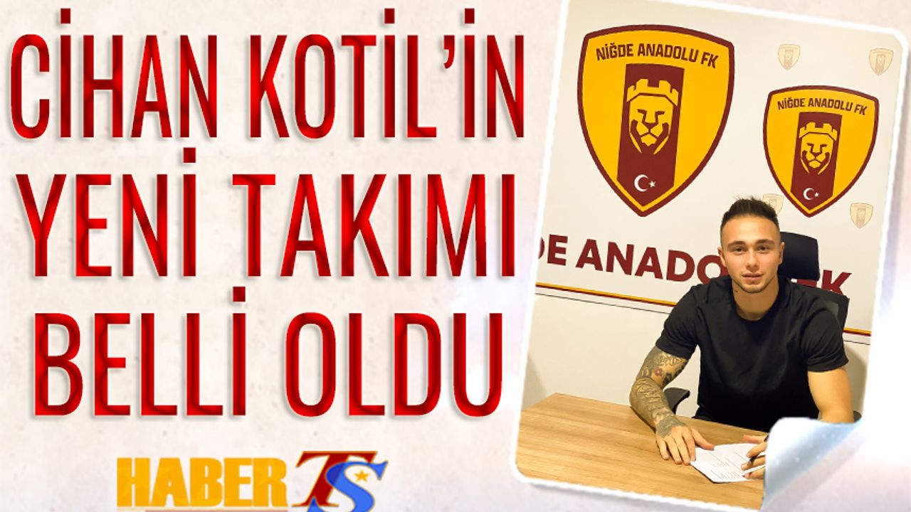 Genç Eldivan Cihan Kotil'in Yeni Takımı Niğde Anadolu FK