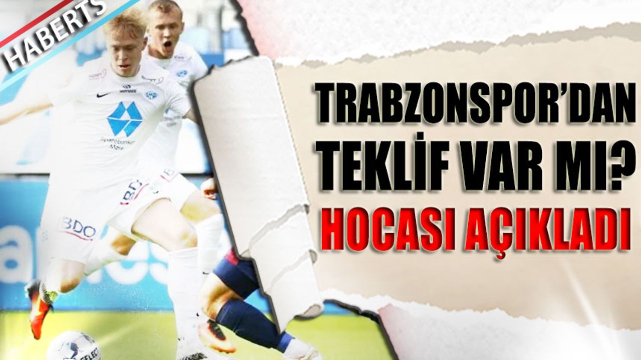Brynhildsen'in Hocasından Trabzonspor Açıklaması