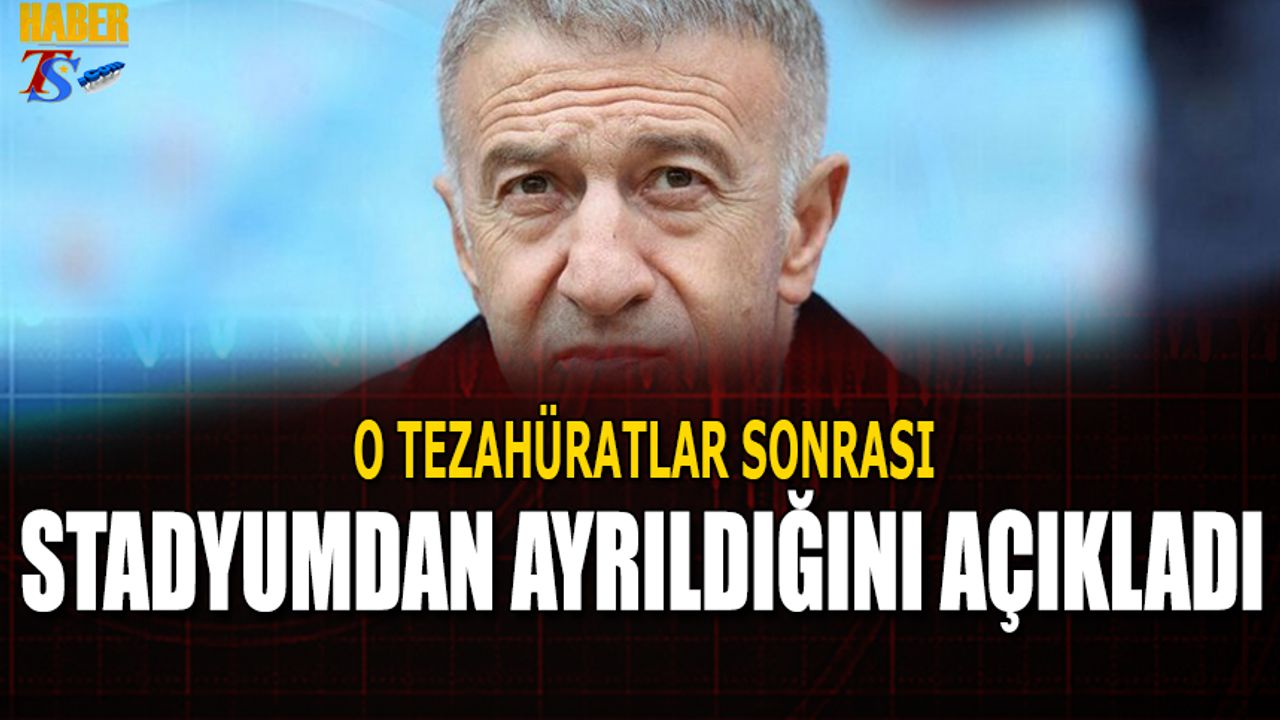 O Tezahüratlar Sonrası Ahmet Ağaoğlu Stadyumdan Ayrıldı