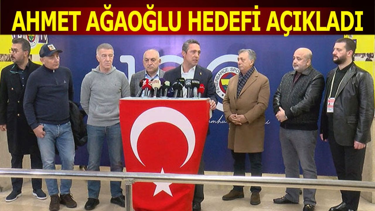 Ahmet Ağaoğlu Kampanyanın Hedefini Açıkladı