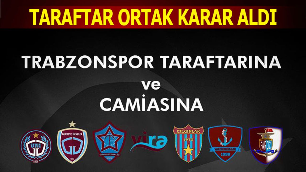 Trabzonspor Taraftarları Aldığı Kararı Duyurdular
