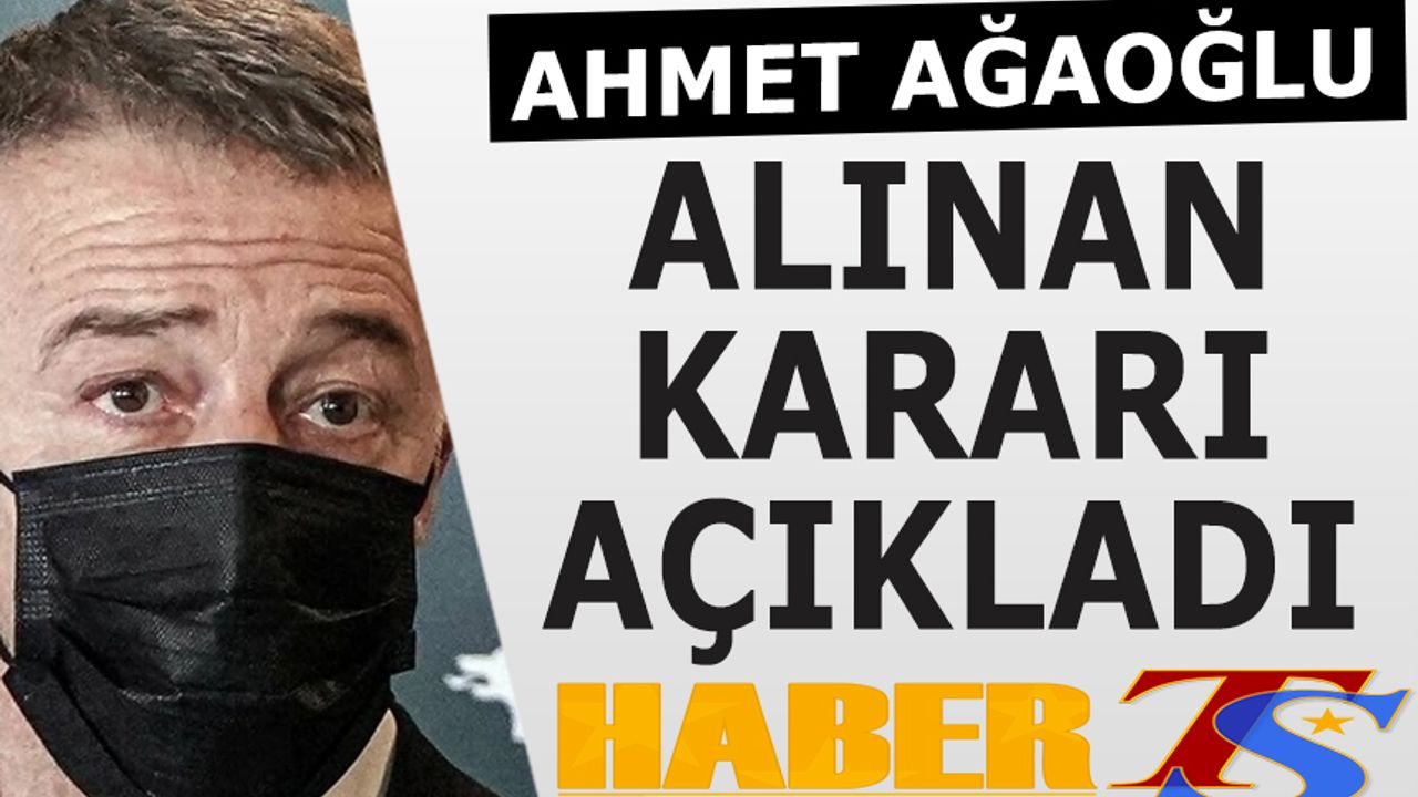 Trabzonspor Başkanı Ahmet Ağaoğlu Alınan Kararı Açıkladı