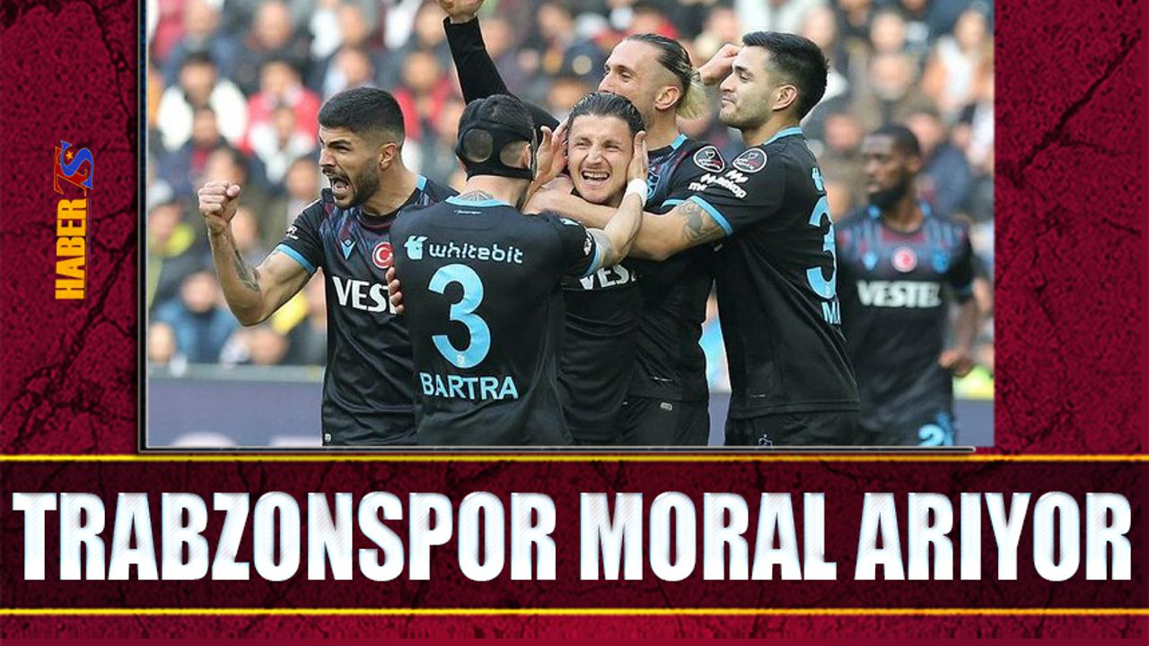 Trabzonspor Antalya Karşısında Moral Peşinde