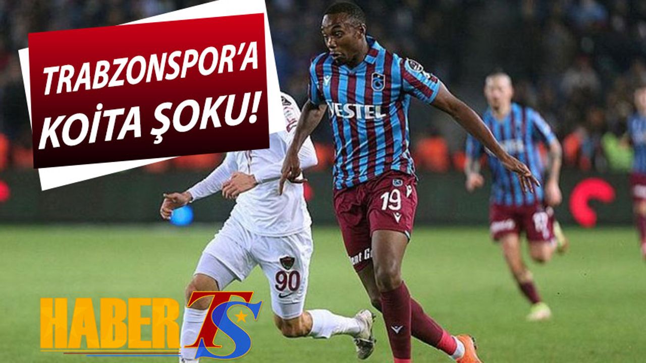 Trabzonspor'a Koita Şoku