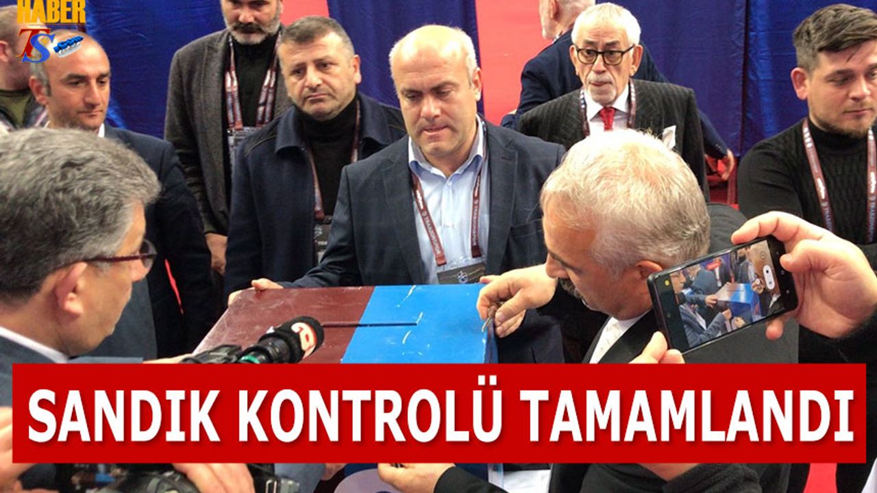 Trabzonspor'da Kongre Heyecanı Başladı! Sandıklar Kontrol Edildi