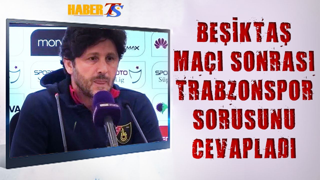 Beşiktaş Maçı Sonrası Fatih Tekke'den Trabzonspor Cevabı