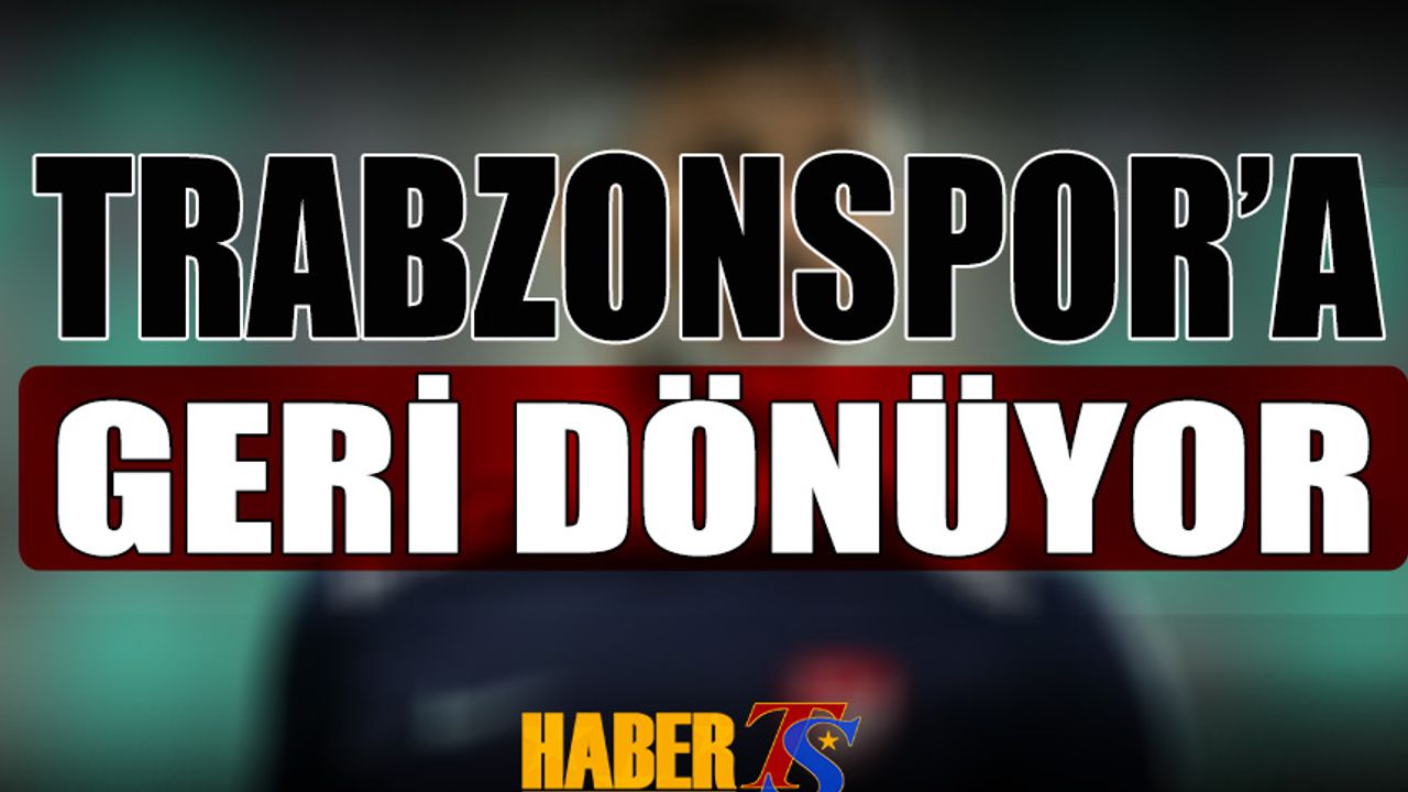 Trabzonspor'a Geri Dönüyor! Orhan Ak'ın Ekibine Dahil Oluyor