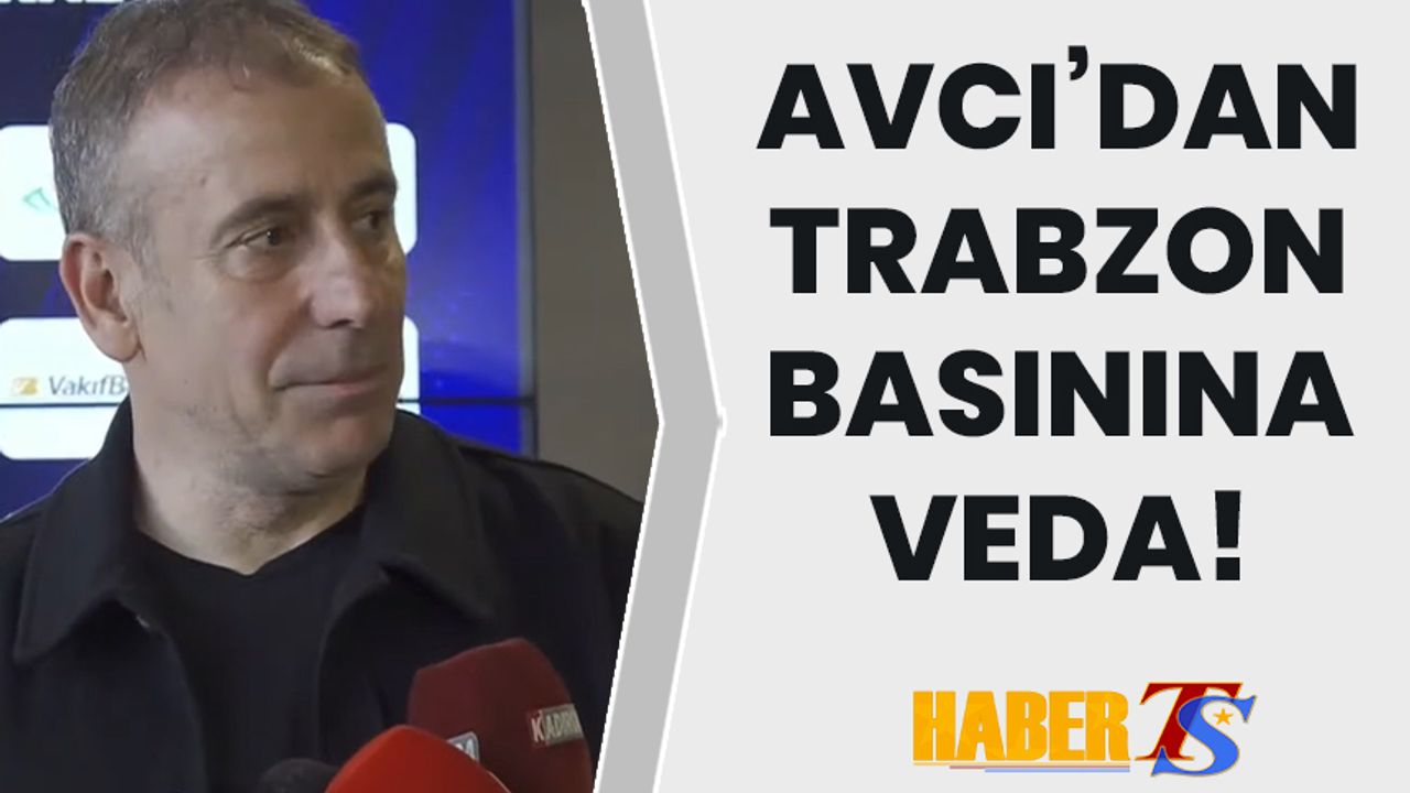 Avcı'dan Trabzon Basınına Veda