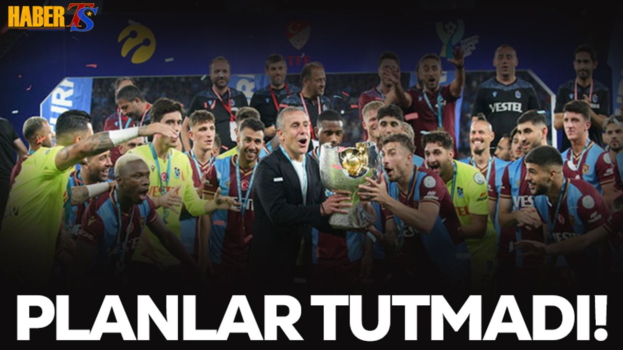 Trabzonspor'da Planlar Tutmadı!