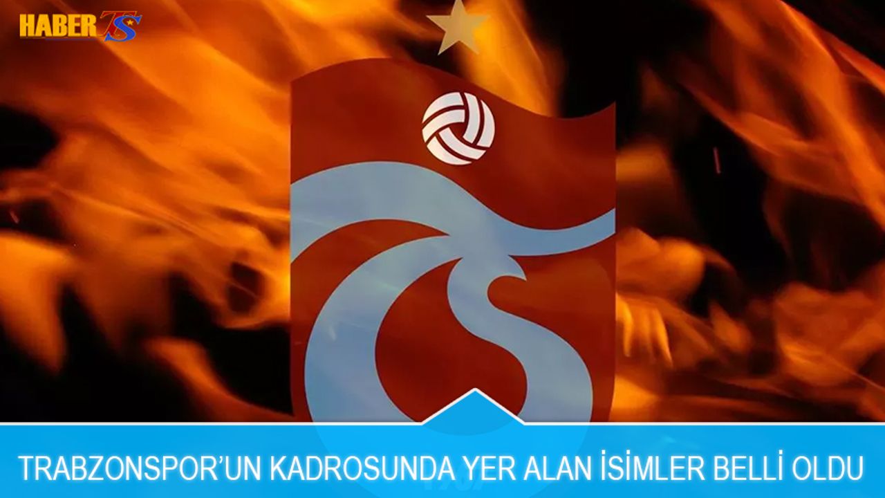 Trabzonspor'un Ankaragücü Maçı Kamp Kadrosu Belli Oldu