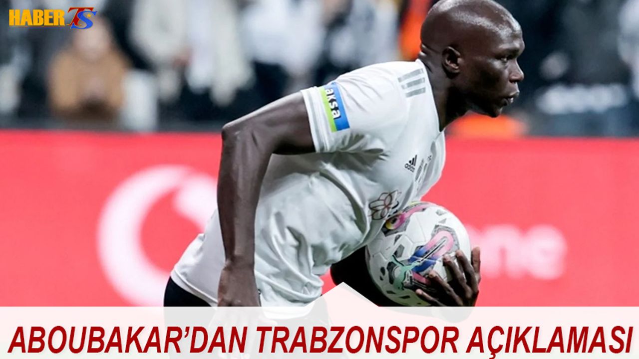 Vincent Aboubakar'ın Trabzonspor Açıklaması