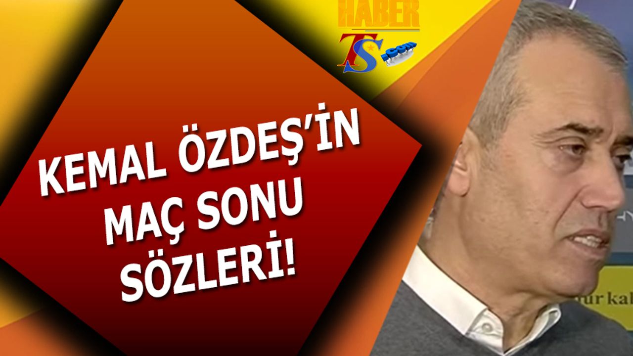 Kemal Özdeş'in Trabzonspor'a Karşı Kazandıkları Maç Sonrası Sözleri