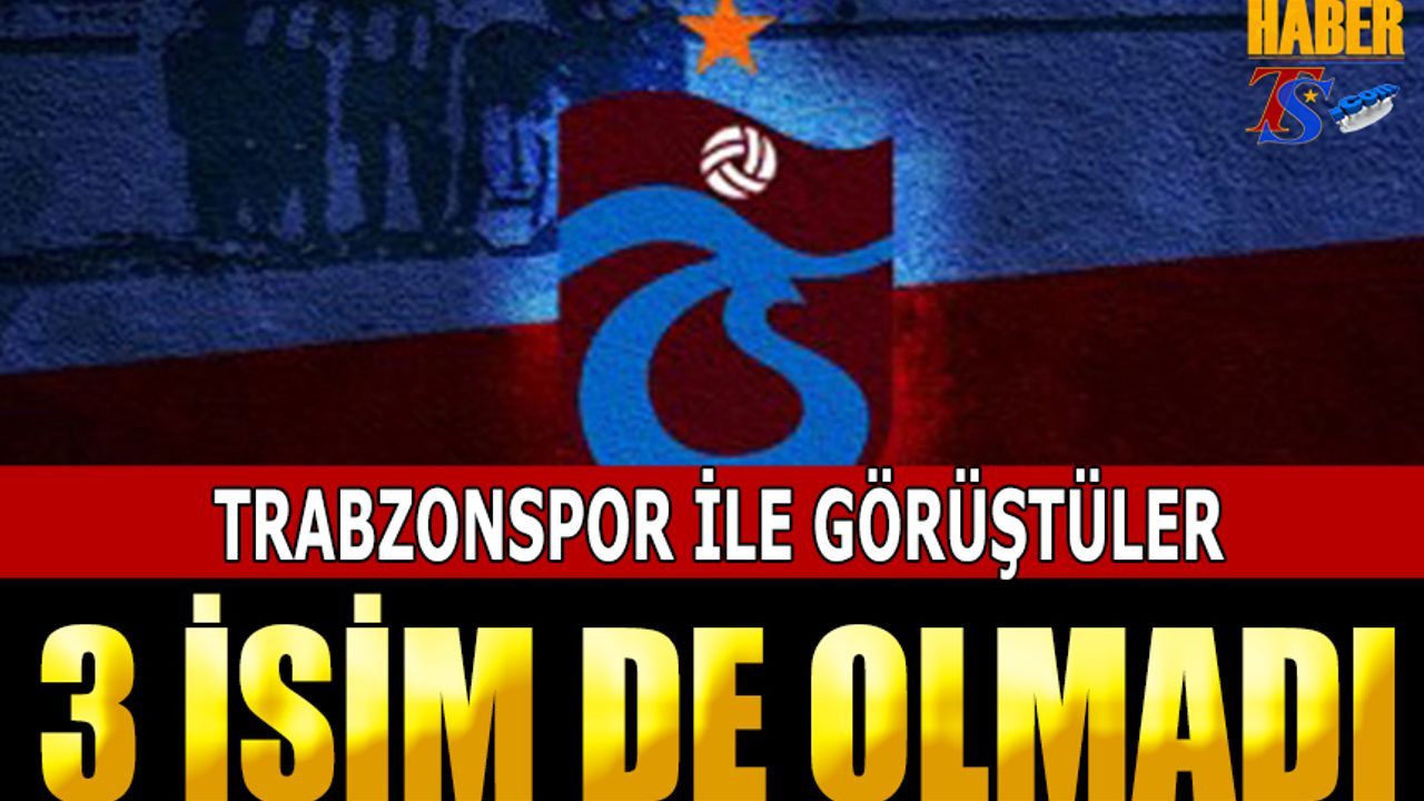 Trabzonspor İle Adı Geçen 3 Teknik Adam Olmadı