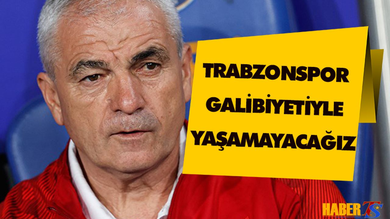 Çalımbay: Trabzonspor Galibiyetiyle Yaşamayacağız