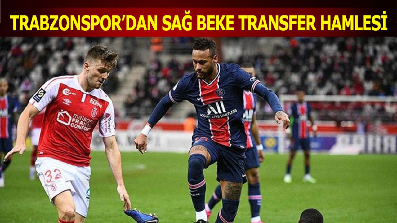 Trabzonspor'dan Sağ Beke Transfer Hamlesi