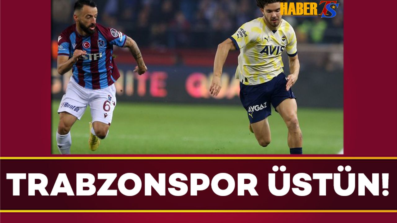 Son Yıllarda Trabzonspor Üstünlüğü