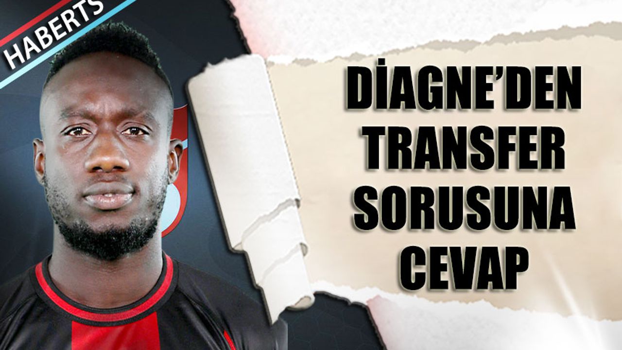 Mbaye Diagne'den Transfer Sorusuna Cevap