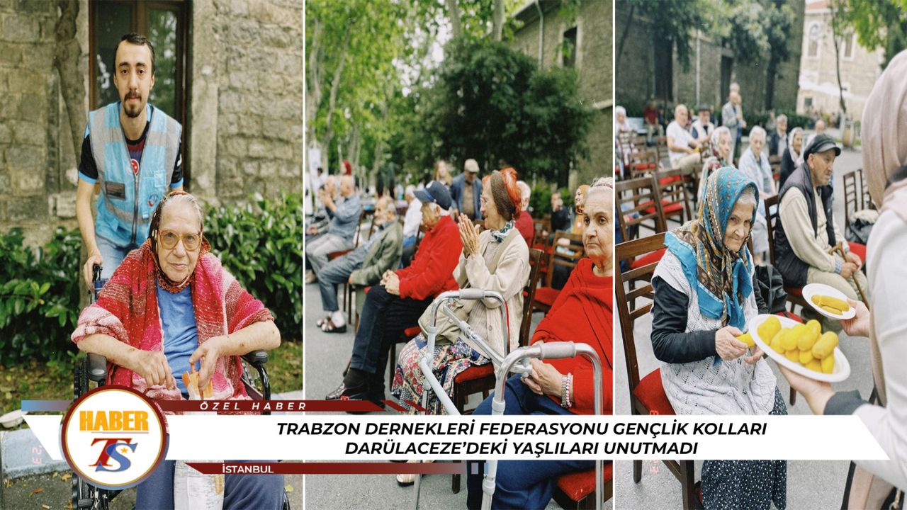 Trabzon Dernekleri Federasyonu Gençlik Kolları Darülaceze’deki Yaşlıları Unutmadı