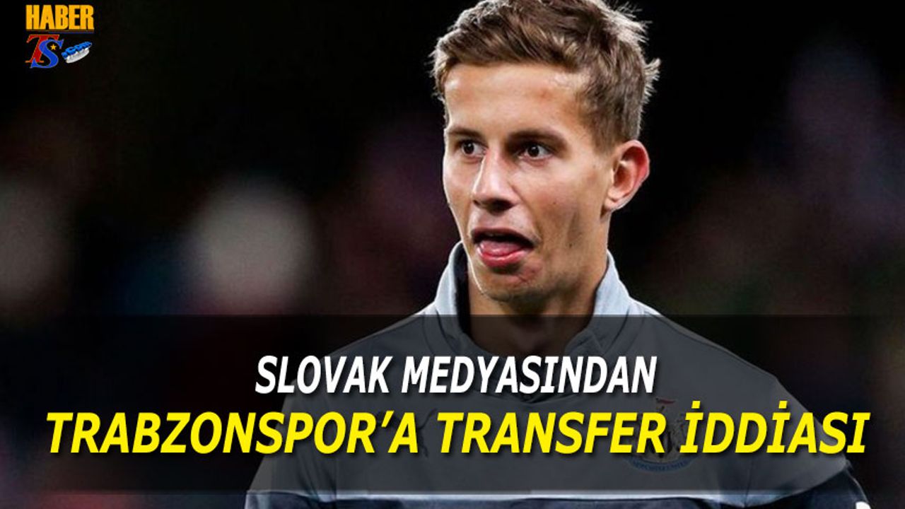 Slovak Medyasından Trabzonspor'a Transfer İddiası