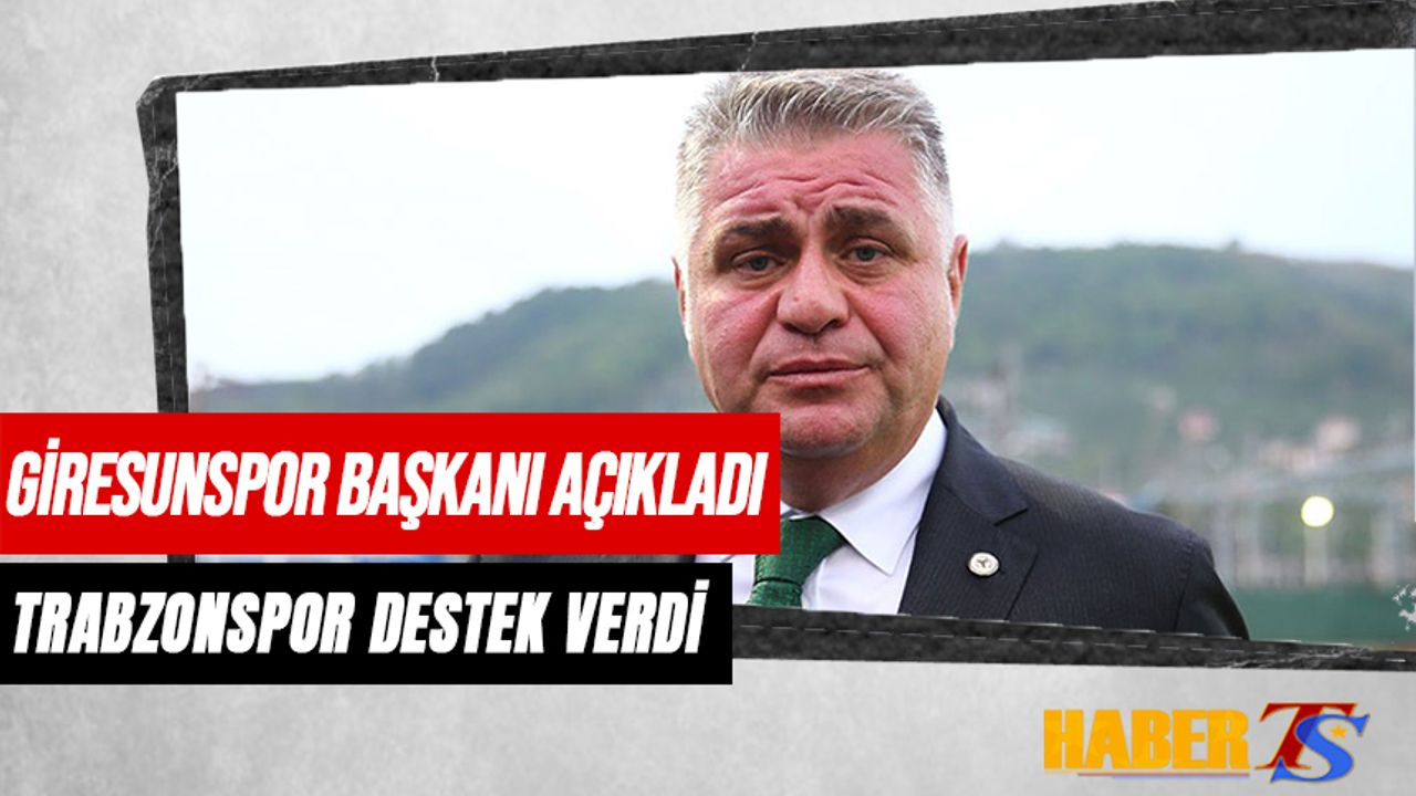Giresunspor Başkanı Nahid Ramazan Yamak Trabzonspor Desteğini Açıkladı