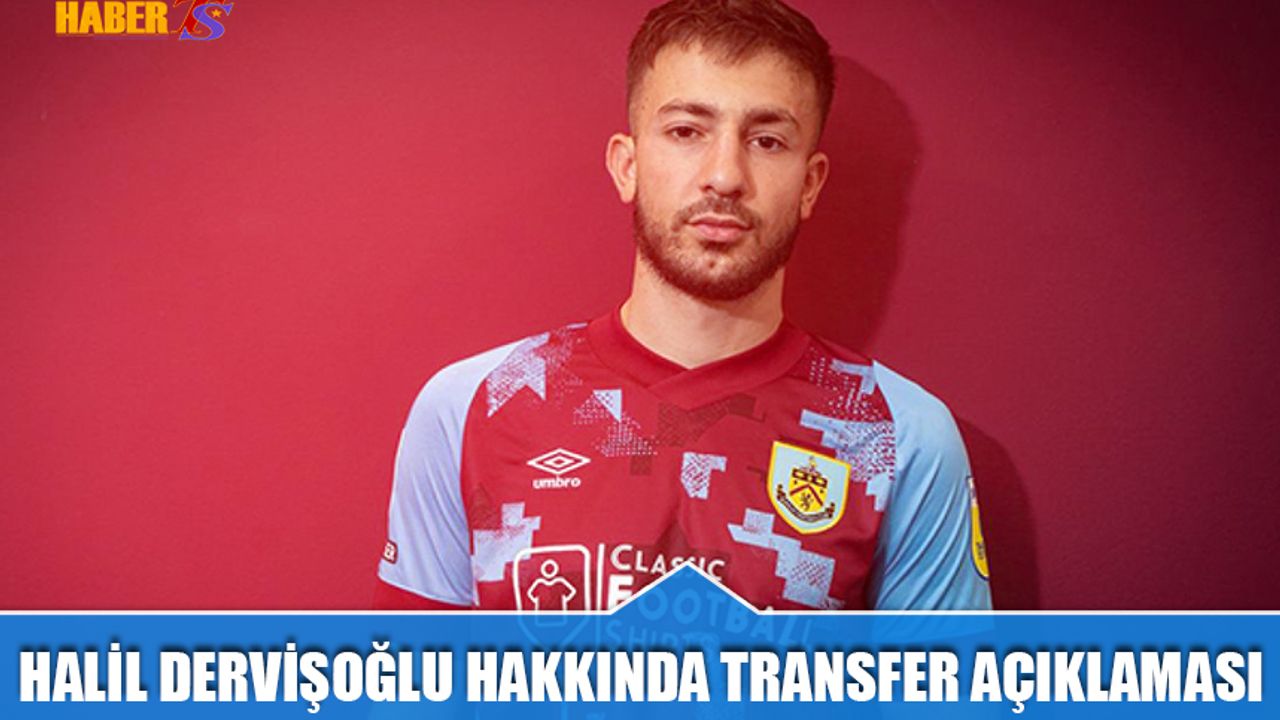 Halil Dervişoğlu Hakkında Transfer Açıklaması