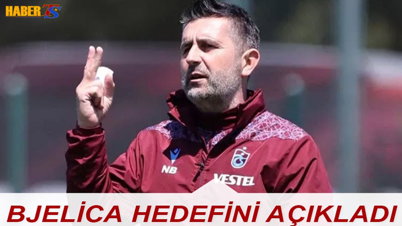 Bjelica Trabzonspor'da Hedefi Açıkladı