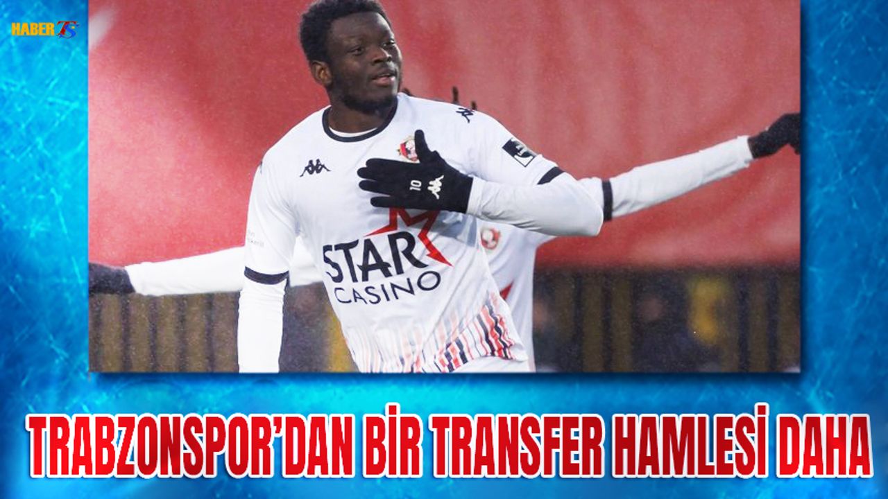Trabzonspor'dan Bir Transfer Hamlesi Daha