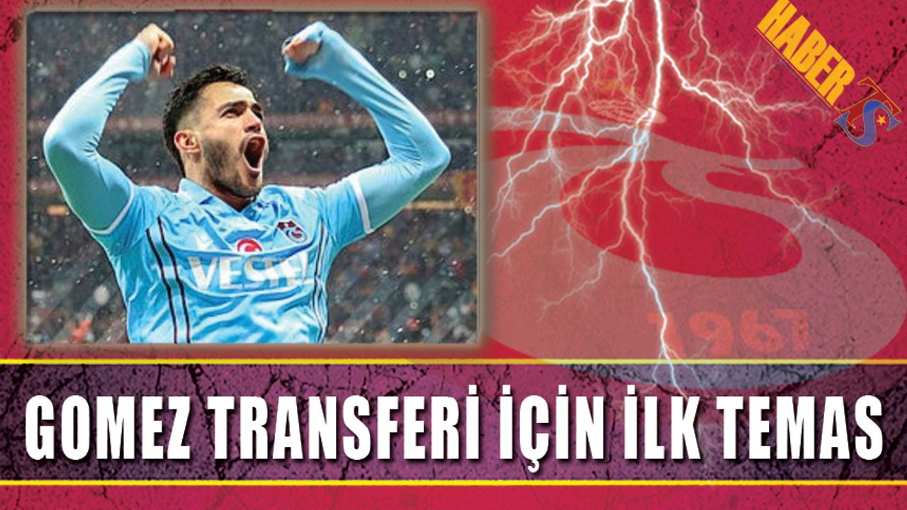 Gomez Transferi İçin Trabzonspor İle Temasa Geçtiler
