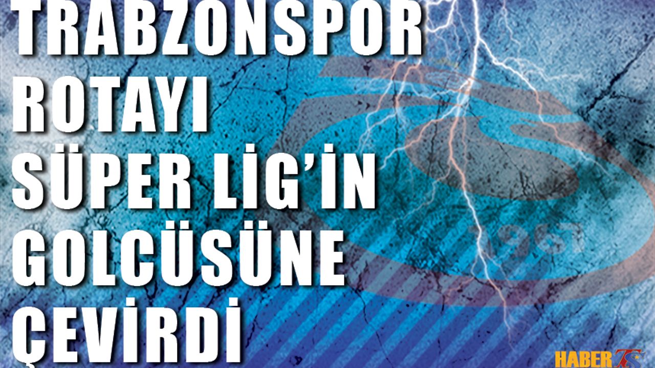 Petkovic Transferi Olmadı! Trabzonspor Rotayı Süper Lig'in Golcüsüne Çevirdi