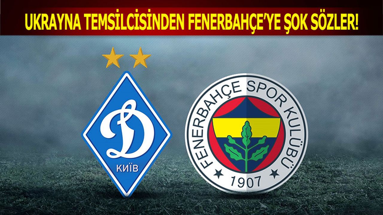 Dinamo Kiev'den Fenerbahçe'ye Ağır Sözler
