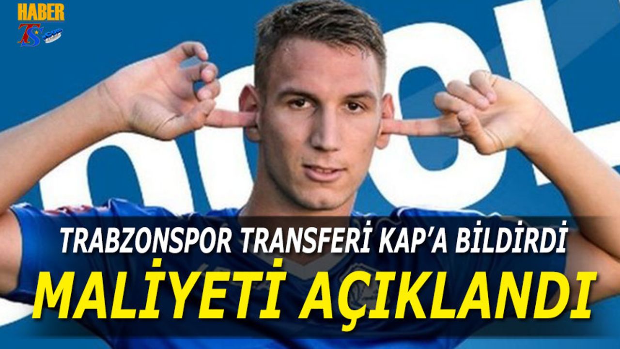 Trabzonspor Tonio Teklic Transferini KAP'A Bildirdi