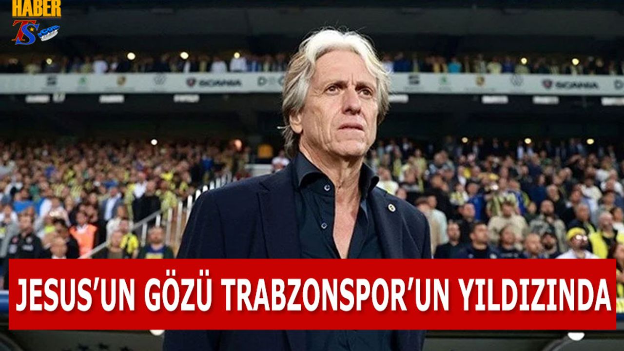 Jesus'un Gözü Trabzonspor'un Yıldızında