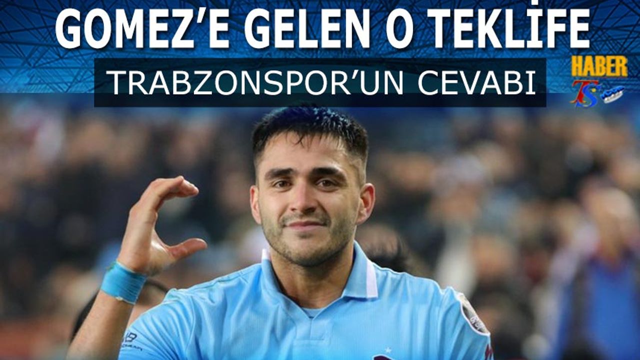 Gomez'e Gelen Teklife Trabzonspor'un Cevabı