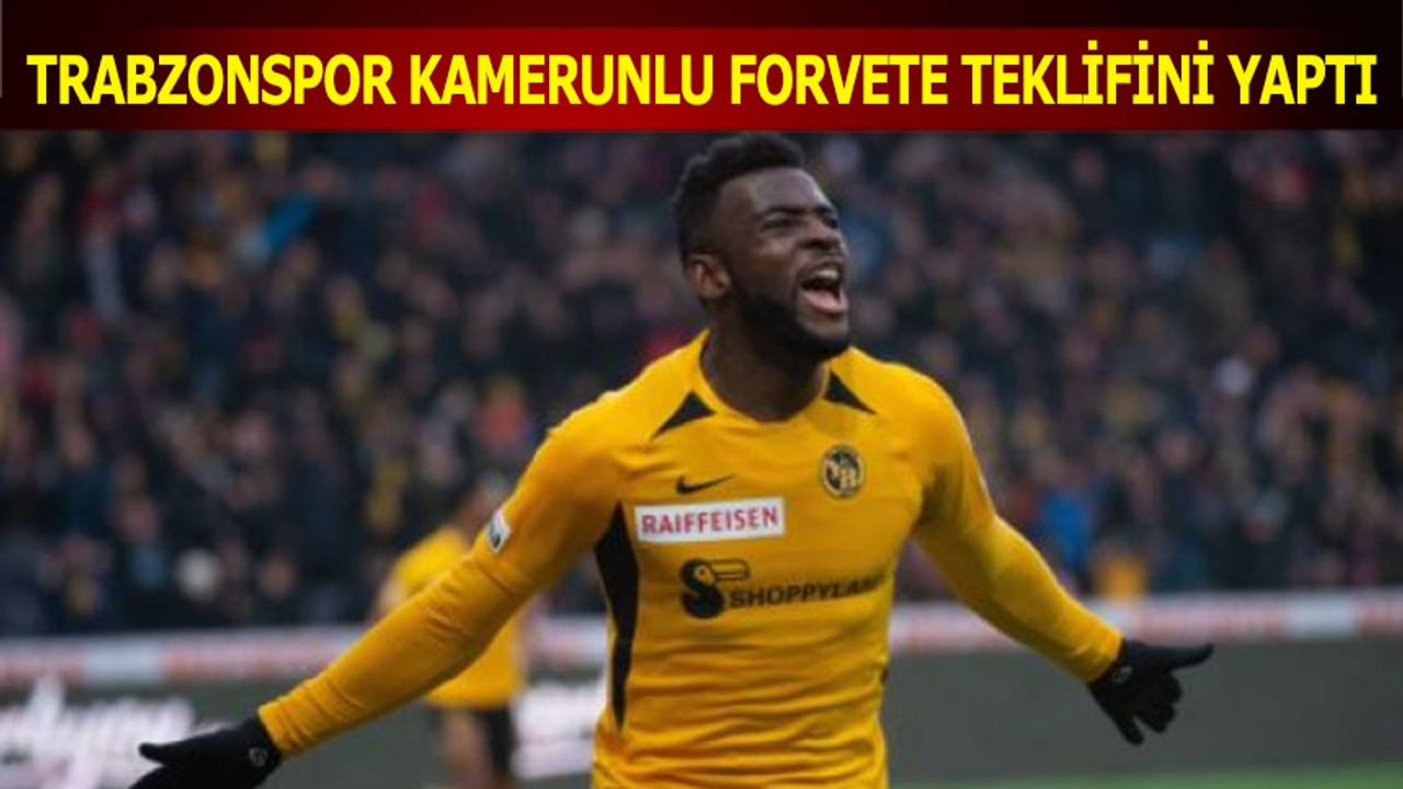 Trabzonspor Kamerunlu Forvete Teklifini Yaptı