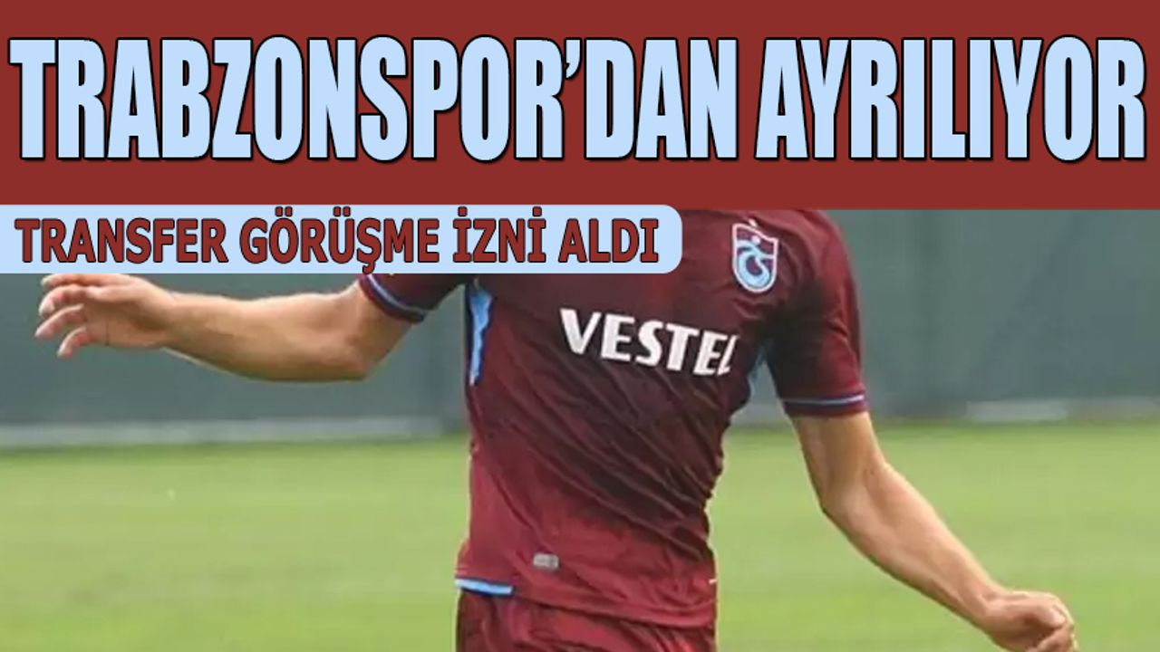 Trabzonspor'da Bir Ayrılık Daha Gerçekleşiyor