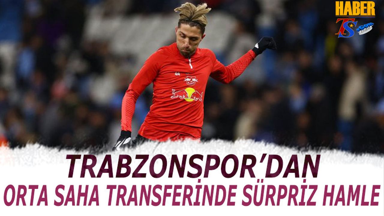 Trabzonspor'dan Orta Saha Transferinde Sürpriz Hamle