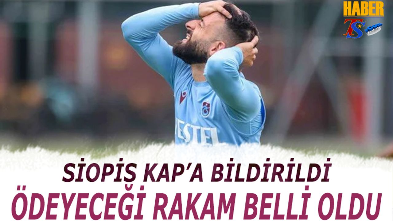 Trabzonspor Siopis Ayrılığını KAP'a Bildirdi