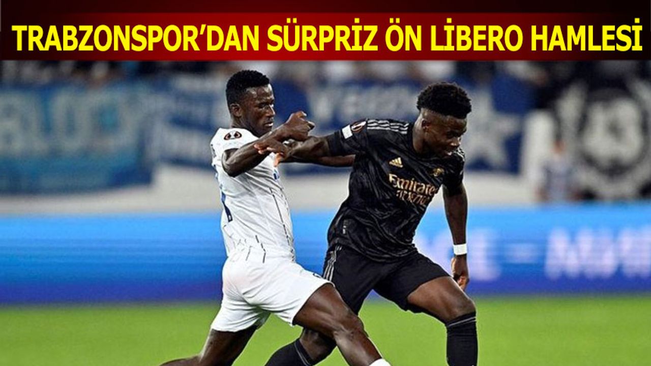 Trabzonspor'dan Ön Liberoya Sürpriz Transfer Hamlesi