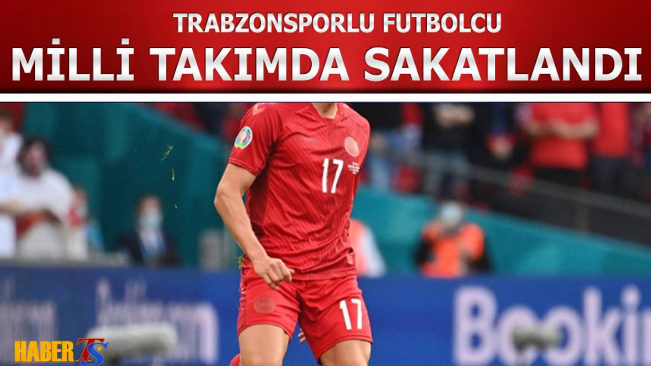 Trabzonsporlu Futbolcu Milli Takımda Sakatlandı
