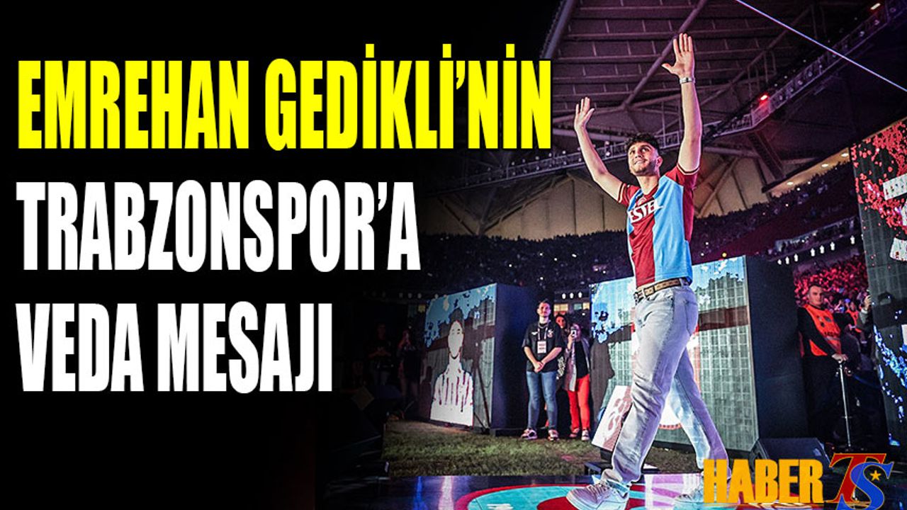 Emrehan Gedikli'nin Trabzonspor'a Veda Mesajı