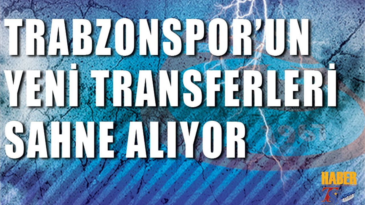 Trabzonspor'un Yeni Transferleri Sahnede
