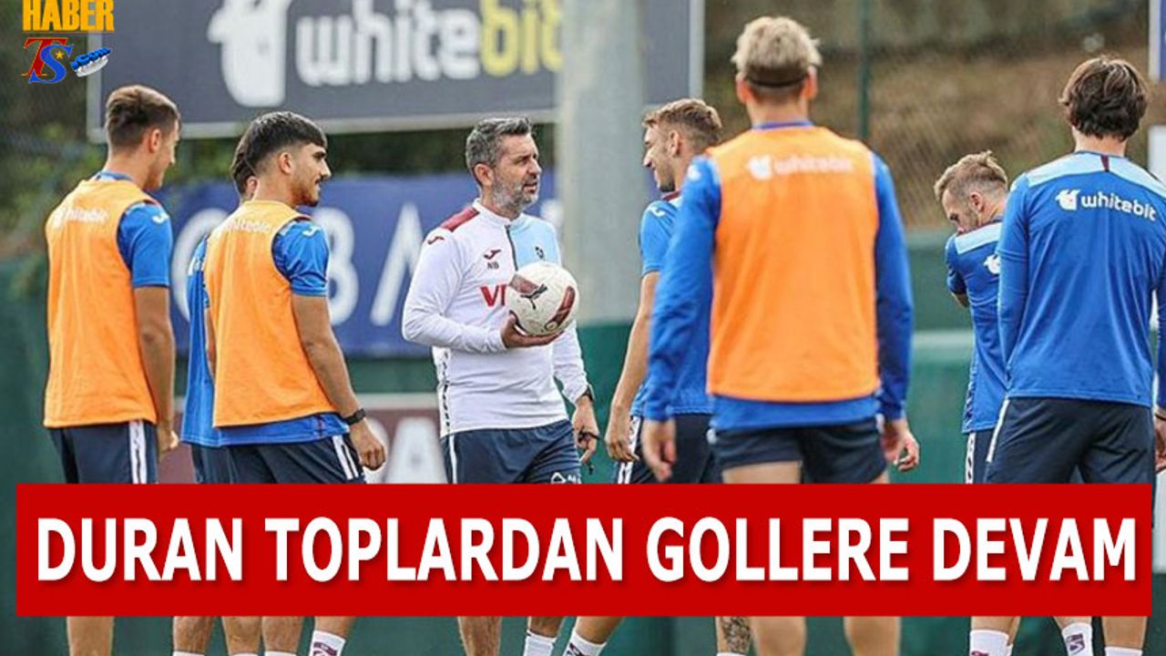 Trabzonspor Duran Toplardan Gol Buluyor