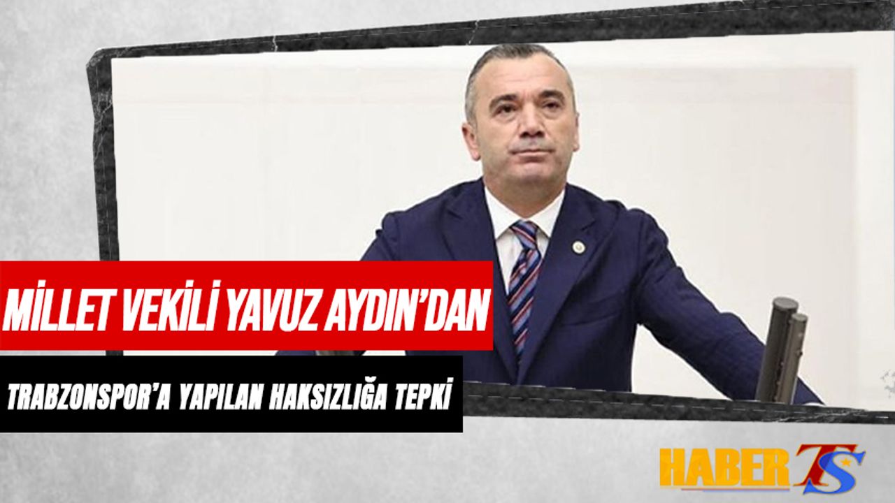 Milletvekili Yavuz Aydın'dan Sponsorluktan Pay İstenmesine Tepki