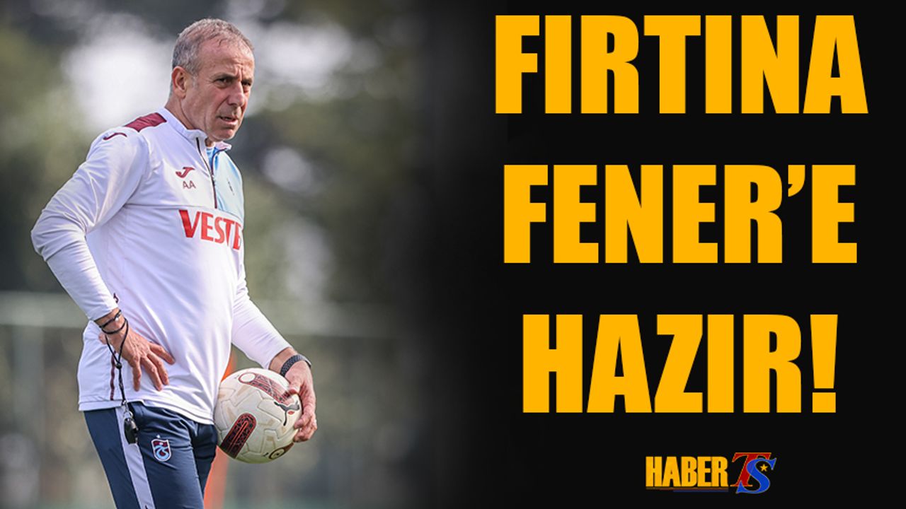 Trabzonspor Fener'e Hazır!