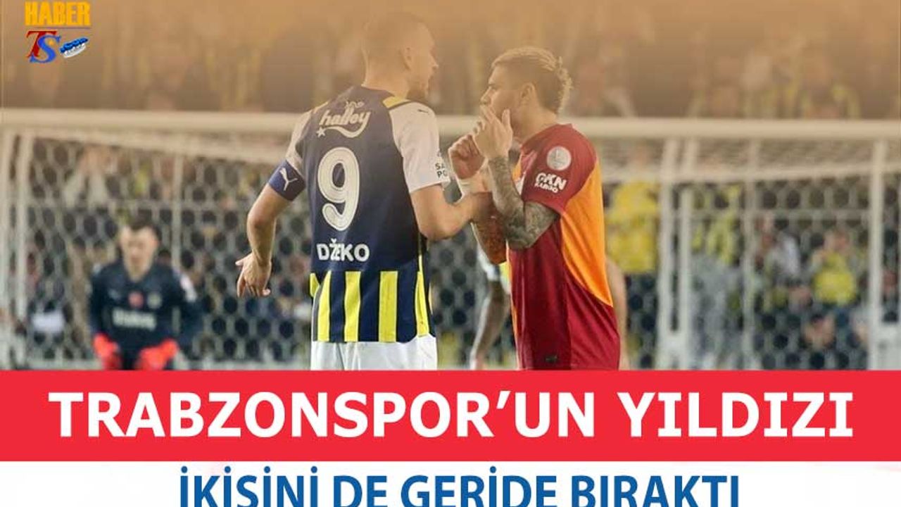 Trabzonspor'un Yıldızı İkisini de Geride Bıraktı
