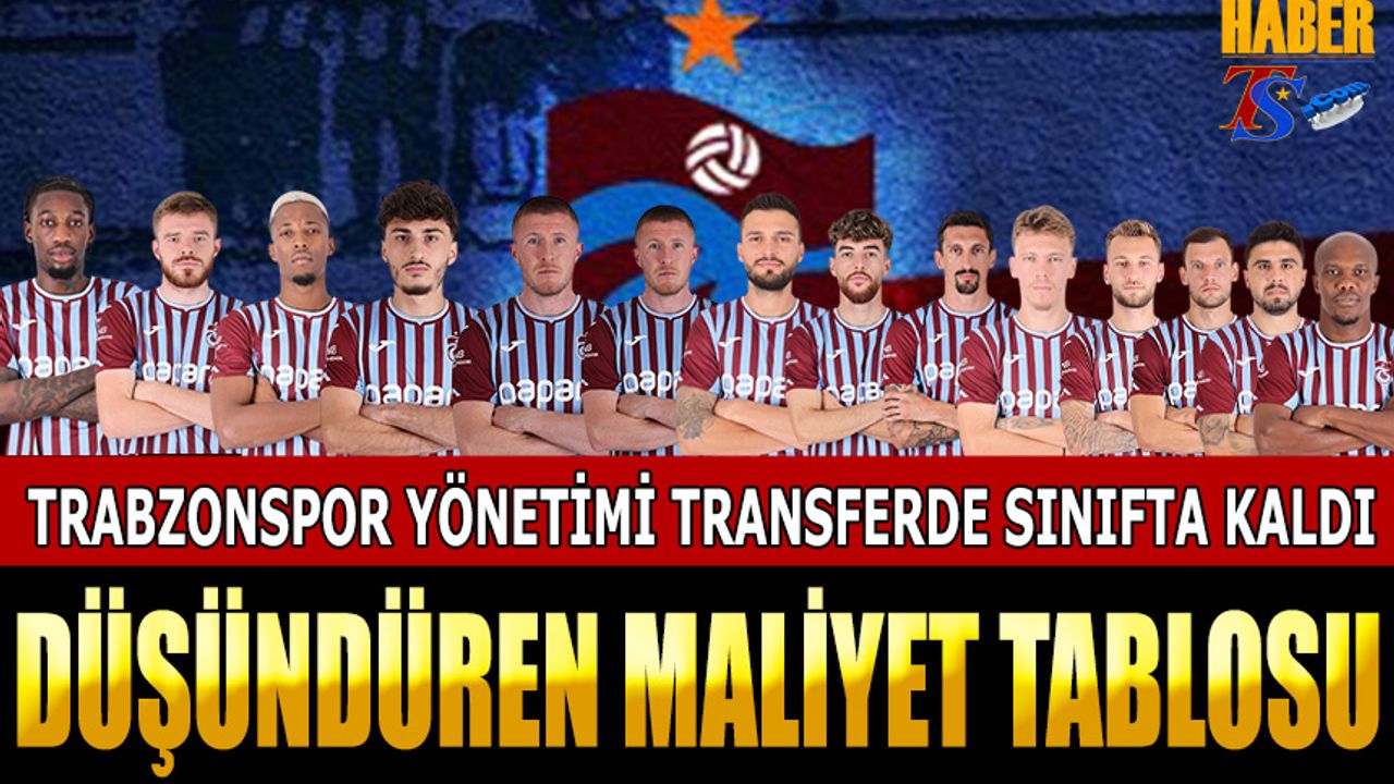 Trabzonspor Yönetimi Transferde Sınıfta Kaldı
