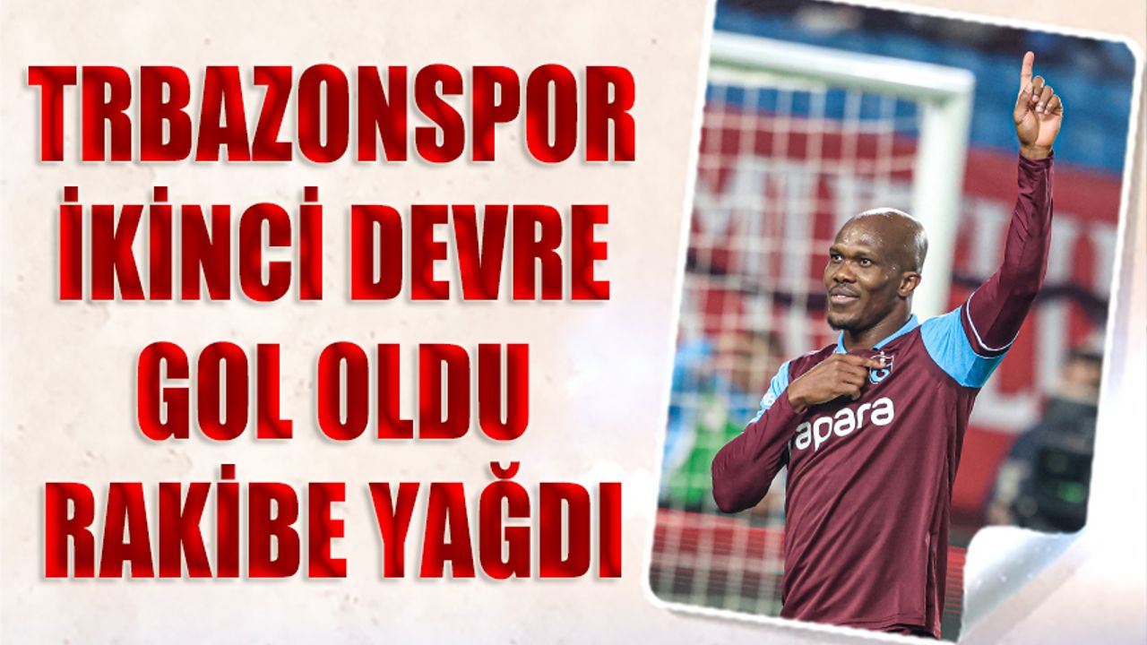 Trabzonspor Gol Oldu Rakip Filelere Yağdı