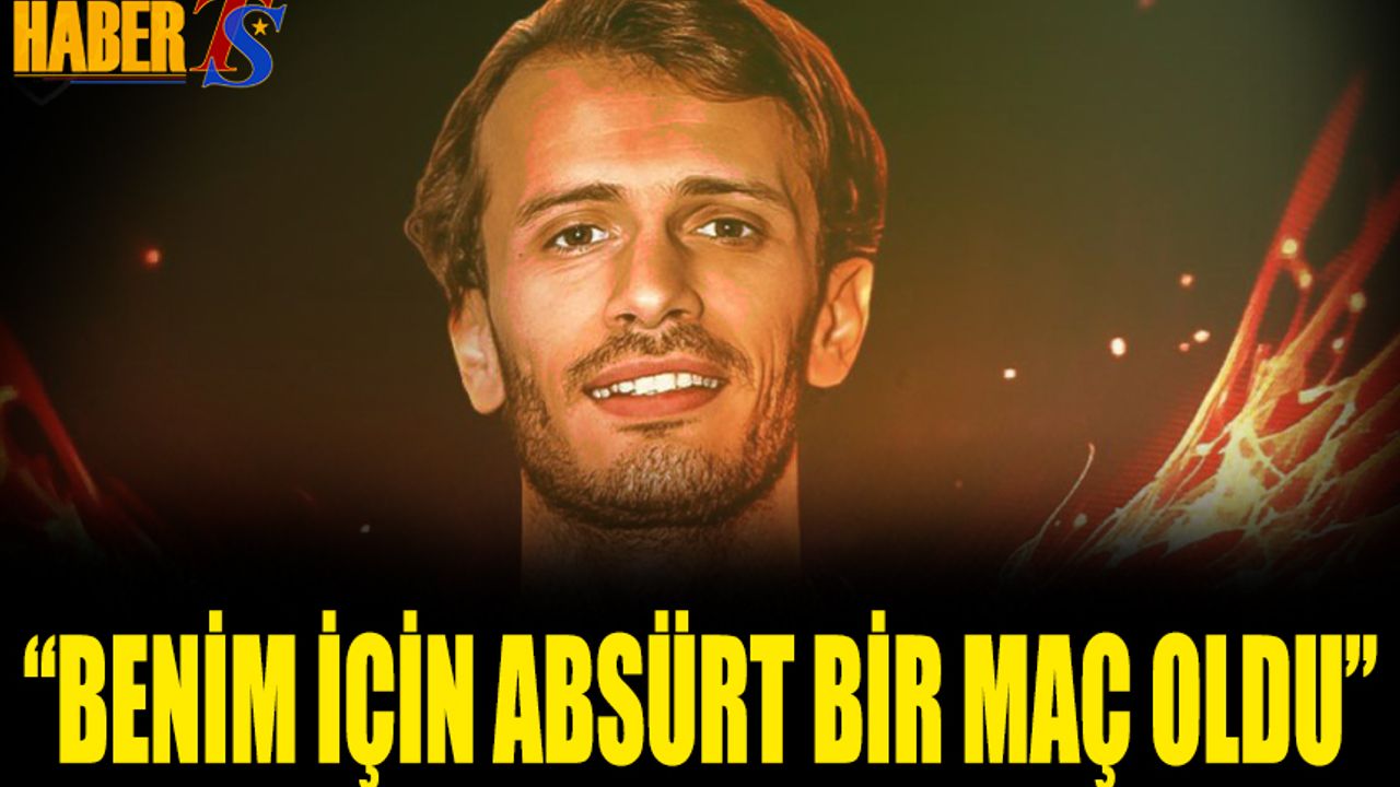 Abdülkadir Parmak: "Benim İçin Absürt Bir Maç Oldu!"