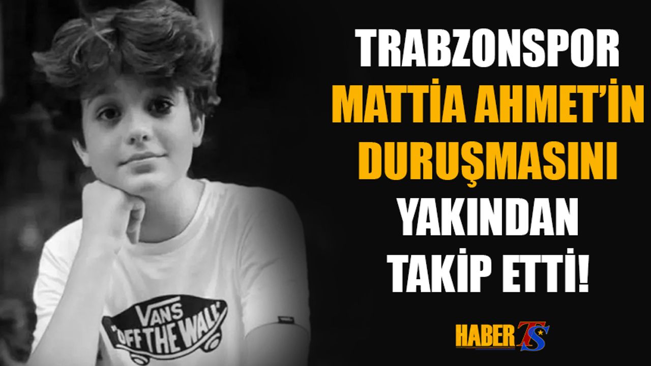 Trabzonspor Mattia Ahmet'in Duruşmasında Aileyi Yalnız Bırakmadı