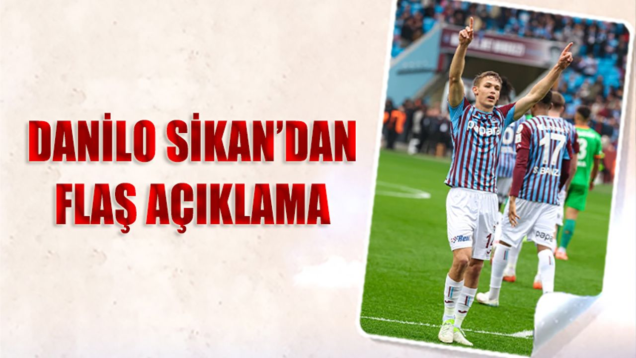 Sikan’dan Dikkat Çeken Açıklamalar